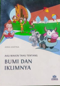 Aku Makin Tahu Tentang Bumi dan Iklimnya