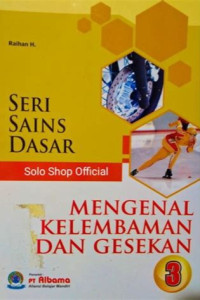 Mengenal Kelembaman dan Gesekan