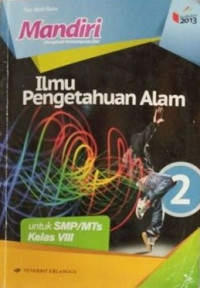 Mandiri Ilmu Pengetahuan Alam untuk SMP/MTs Kelas VIII