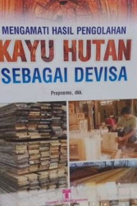 Mengamati Hasil Pengolahan Kayu Hitam sebagai Devisa