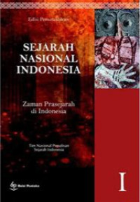 Sejarah Nasional Indonesia I: Zaman Prasejarah di Indonesia