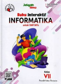 Buku Interaktif Informatika untuk SMP/MTs Kelas VII