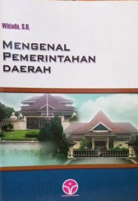 Mengenal Pemerintahan Daerah