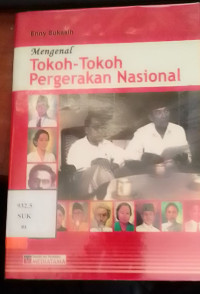 Mengenal Tokoh - Tokoh Pergerakan Nasional