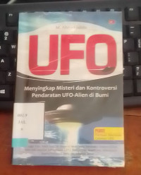 UFO Menyingkap Misteri dan Konroversi Pendaratan UFO Alien di Bumi