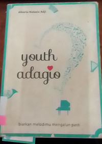 Youth Adagio Biarkan Melodi Mengalun Pasti